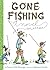 Gone Fishing: A Novel in Verse