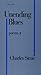Unending Blues: Poems