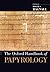 The Oxford Handbook of Papyrology (Oxford Handbooks)