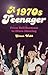 A 1970s Teenager: From Bell...