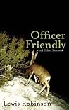 Officer Friendly and Other Stories
