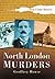 North London Murders by Geoffrey Howse