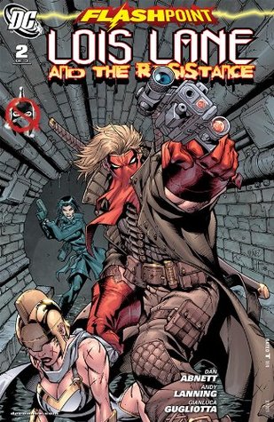 Flashpoint: Lois Lane and the Resistance #2 (of 3)