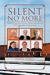 SILENT NO MORE by Erika Vora