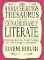 The Highly Selective Thesaurus for the Extraordinarily Literate by Eugene Ehrlich The Highly Selective Thesaurus for the Extraordinarily Literate by Eugene Ehrlich