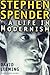 Stephen Spender: A Life in Modernism