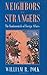 Neighbors and Strangers: The Fundamentals of Foreign Affairs