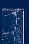 Globalisation and Equality (Challenges of Globalisation Book 1)