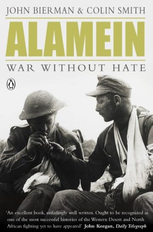 Alamein: War Without Hate (Kindle Edition)