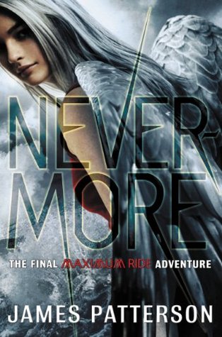 Nevermore: The Final Maximum Ride Adventure