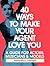 40 Ways To Make Your Agent Love You: A Guide For Actors, Musicians And Models (Making it in Show Biz Book 1)