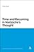 Time and Becoming in Nietzsche's Thought (Continuum Studies in Continental Philosophy Book 37)