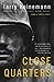 Close Quarters: A Novel (Vintage Contemporaries)