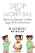 Drop The Worry Ball