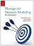 Managerial Decision Modeling with Spreadsheets