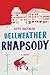 Bellweather Rhapsody by Kate Racculia