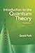 Introduction to the Quantum Theory
