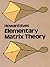 Elementary Matrix Theory (Dover Books on Mathematics)
