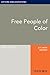 Free People of Color: Oxford Bibliographies Online Research Guide (Oxford Bibliographies Online Research Guides)