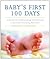 Baby's First 100 Days: A Ma...