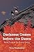 Darkness Comes before the Dawn: Book Four of the Karina Series