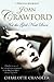 Not the Girl Next Door: Joan Crawford: A Personal Biography