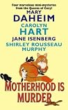 Motherhood Is Mur...