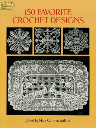 150 Favorite Crochet Designs (Kindle Edition)