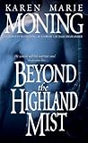 Beyond the Highland Mist by Karen Marie Moning
