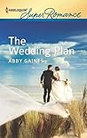 The Wedding Plan by Abby Gaines The Wedding Plan by Abby Gaines