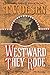 Westward They Rode