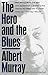 The Hero And the Blues