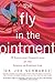 The Fly in the Ointment: 70 Fascinating Commentaries on the Science of Everyday Life