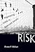 Risk: Negotiating Safety in American Society