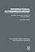 International Entrepreneurship (RLE International Business): The Effect of Firm Age on Motives for Internationalization (Routledge Library Editions: International Business)