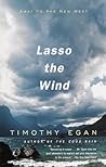 Lasso the Wind: A...