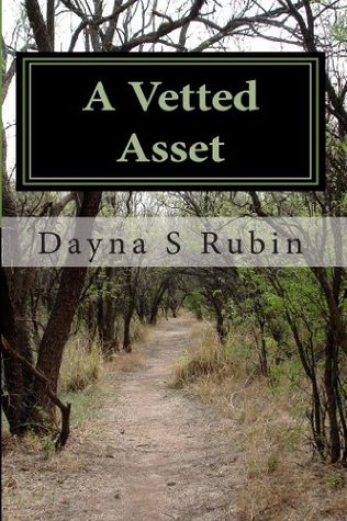 A Vetted Asset (Kindle Edition)