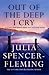 Out of the Deep I Cry by Julia Spencer-Fleming Out of the Deep I Cry by Julia Spencer-Fleming