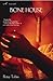 Bone House: A Novel