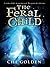The Feral Child: Book 1 (The Feral Child Series)