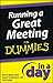Running a Great Meeting In a Day For Dummies