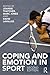 Coping and Emotion in Sport
