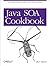 Java SOA Cookbook: SOA Implementation Recipes, Tips, and Techniques