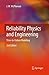 Reliability Physics and Engineering: Time-To-Failure Modeling