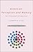Attention, Perception and Memory: An Integrated Introduction (Psychology Focus)