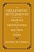 The Hellenistic Settlements in the East from Armenia and Mesopotamia to Bactria and India (Hellenistic Culture and Society Book 54)