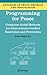 Programming for Peace: Computer-Aided Methods for International Conflict Resolution and Prevention (Advances in Group Decision and Negotiation Book 2)