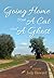 Going Home With A Cat And A Ghost (A Cat and A Ghost Series)