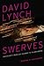David Lynch Swerves: Uncertainty from Lost Highway to Inland Empire