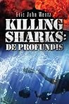 Killing Sharks: D...